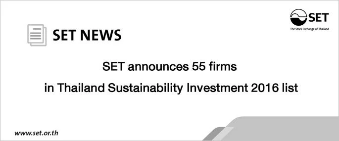 SET announces 55 firms in Thailand Sustainability Investment 2016 list